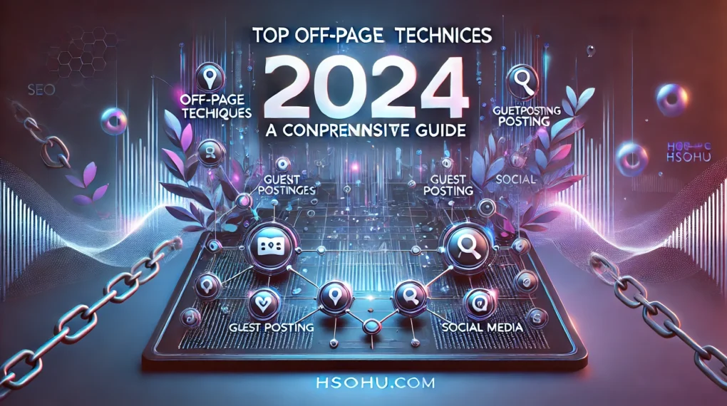 Top Off-Page SEO Techniques in 2024